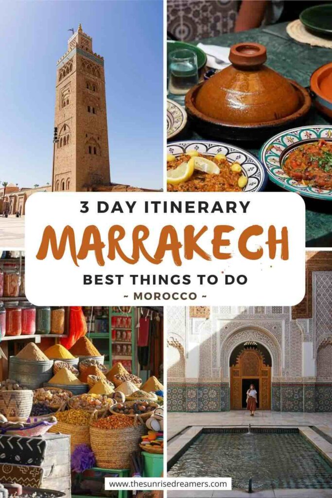 3 day Marrakech Itinerary - Best things to do in Marrakech Morocco. Featuring four images showcasing Marrakech
